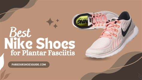 are nike good for plantar fasciitis